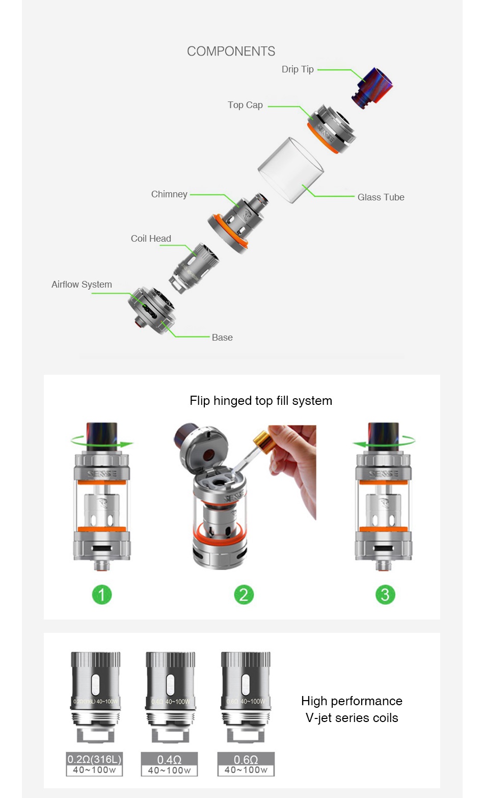 Sense Herakles 3 Subohm Tank 4.5ml COMPONENTS Drip Til op Cap Glass Tube Coil Head Airflow System Base Flip hinged top fill system High performance V jet series coils 020 316L 049 0 6Q 40 100W 40 100W LAo  100w