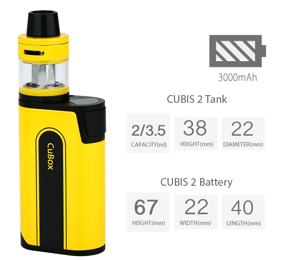 Joyetech CuBox with CUBIS 2 Kit 3000mAh A 3000mAh CUBIS 2 Tank 2 353822 CAPACITY ml  HEIGHT mm  DIAMETER mm  CUBIS 2 Battery 672240 HEIGHT mm  WIDTH mm  ENGTH mm