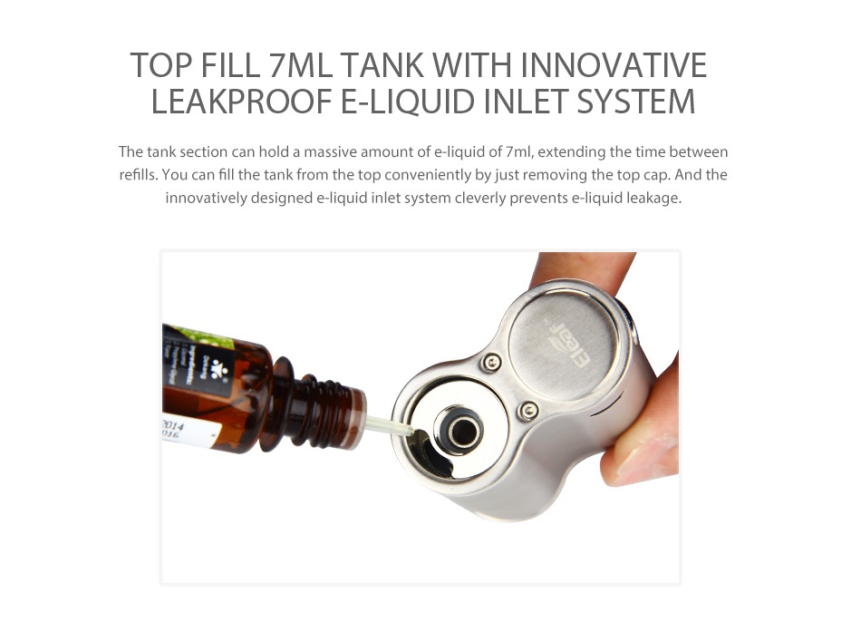 Eleaf iJust X AIO Kit 3000mAh TOP FILL ZML TANK WITH INNOVATIVE LEAKPROOF E LIQUID INLET SYSTEM The tank secti amount of e liquid of 7ml  extending the time between refills  You can fill the tank from the top conveniently by just removing the top cap And the nnovatively designed e liquid inlet system cleverly prevents e liquid leakage