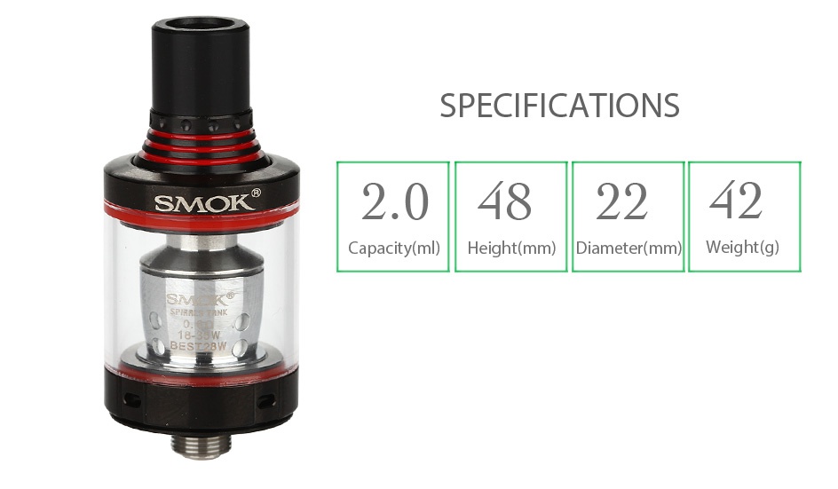 SMOK Spirals Tank 2ml SPECIFICATIONS SMOK 2 0482242 Capacity ml  Height mm IDiameter mm  Weight g