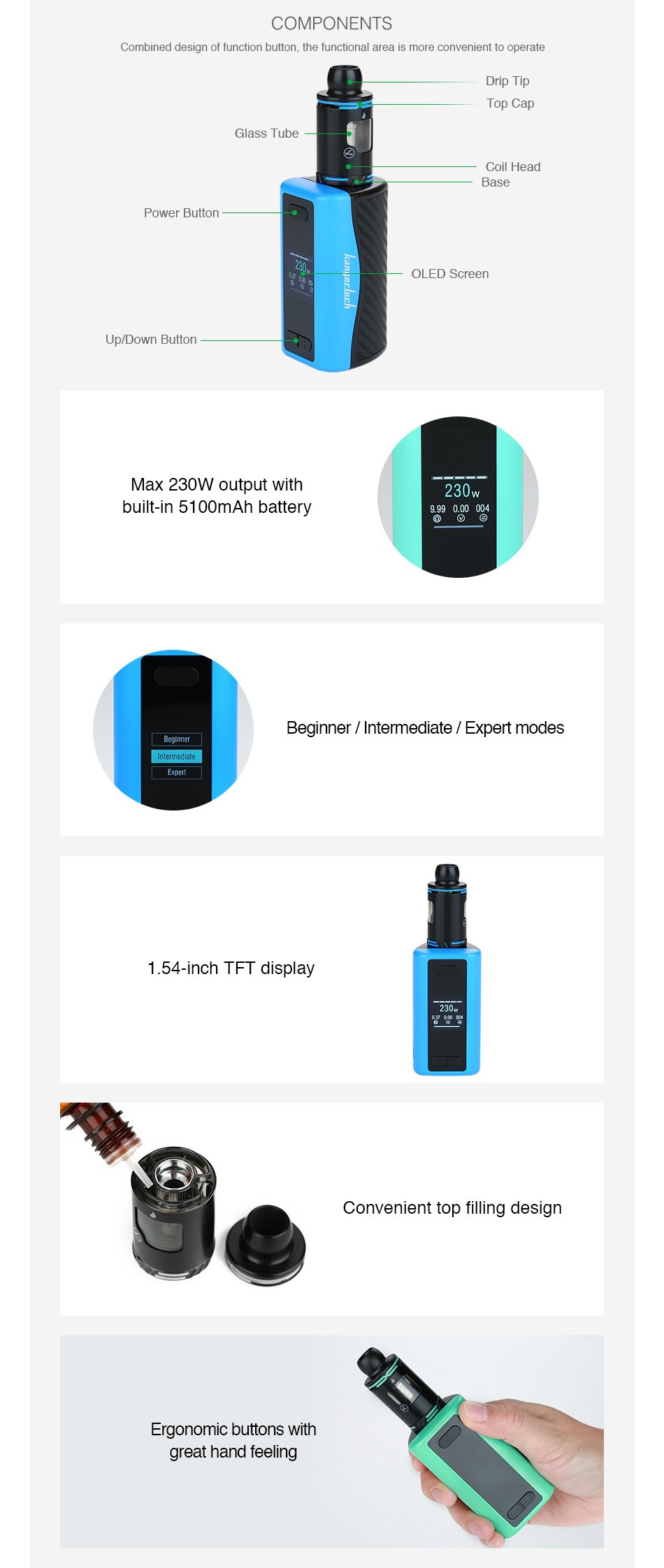 Kangertech IKEN 230W TC Kit 5100mAh COMPONENTS Combined dcsign of function button  tho functiona arca is morc convenient to operato Base Power button Up Down Button Max 230w output with built in 5100mAh battery 9c90 00004 Beginner  Intermediate Expert modes 1 54 inch TFT display Convenient top filing design genom great hand feeling