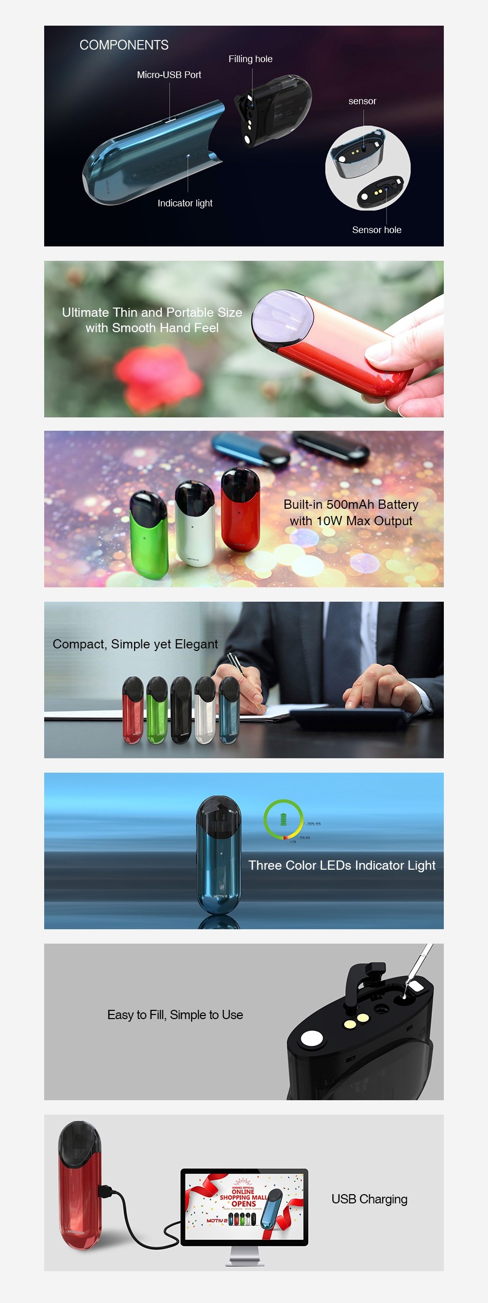 WISMEC Motiv 2 Pod Starter Kit 500mAh COMPONENTS Filling hole sensor Itimate Thin and Portable size with Smooth Hand Feel Built in 500mAh batte th 1oW Max Output Compact  Simple yet Elegant Three Color LEDs Indicator Light Fill  Simple to Us agiNg