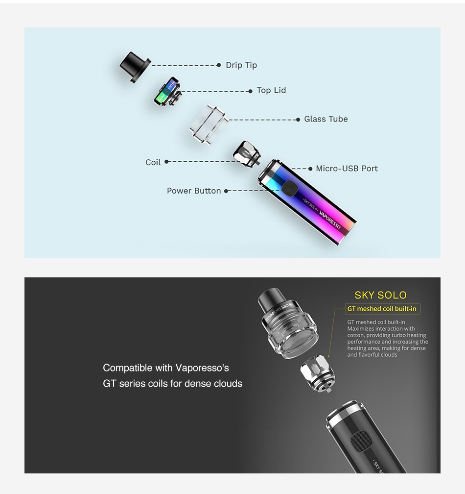 [Coming soon] Vaporesso Sky Solo Starter Kit 1500mAh Drip T Top Lid  e Glass Tube Coil   Micro  USB Port Power button  SKY SOLO GT meshed coil built in avo Compatible with Vaporesso s GT series coils for dense clouds