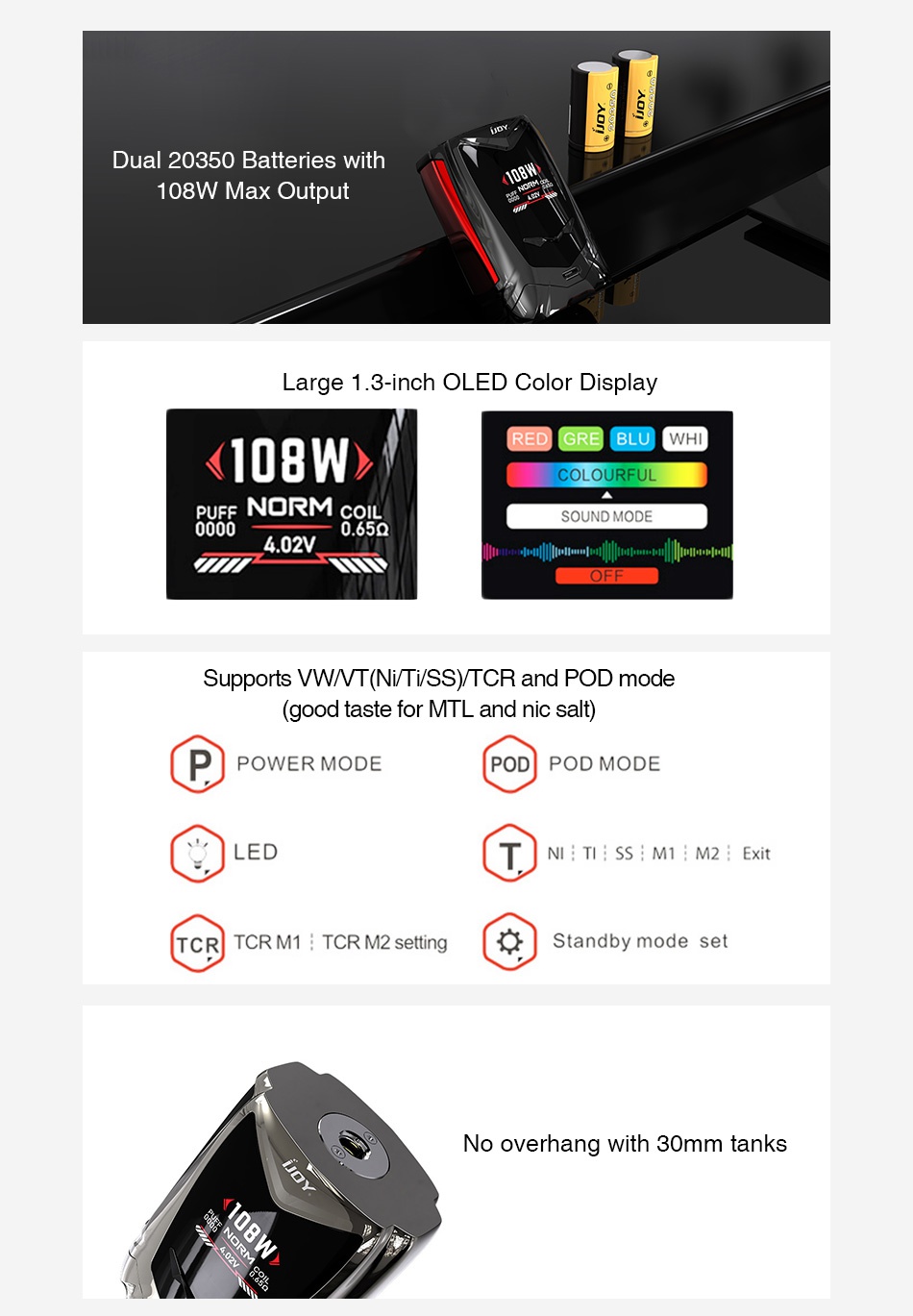 IJOY Avenger Baby 108W Voice Control TC MOD 2800mAh Dual 20350 Batteries with 108W Max Output arge 1 3 inch OLED Color Display 10W REDIGRE  COLOURFUL UFF NORM SOUND MODE 0000 4 02V Supports W t Ni Tv SS TCR and Pod mode  good taste for MTL and nic salt POWER MODE POD POD MODE LED NI TI  SS  M1  M2  Exit TCRI TCR M1  TCR M2 setting a Standby mode set No overhang with 30mm tanks