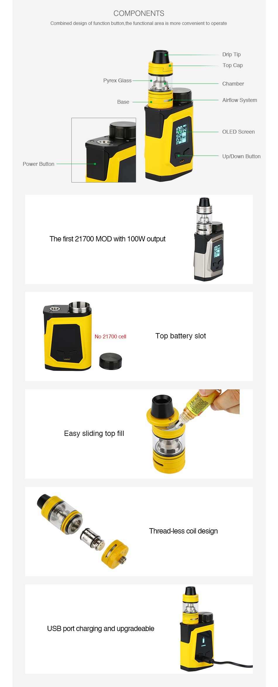 IJOY CAPO 100 with Captain Mini 21700 TC Kit COMPONENTS Combined design of function button the functional area is more convenient to operate p Pyrex Glass Chamber Airflow System OLED Scrccn Down butto Powcr Button The first 21700 Mod with 100W output No 21700 cell Top battery slot Easy sliding top fil Thread less coil design USB port charging and upgradeable