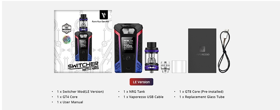 Vaporesso Switcher 220W with NRG TC Kit SWIRL LE VersIon 1 x Switcher Mod LE Version  1 x NRG Tank 1 x C 1 x User Manua