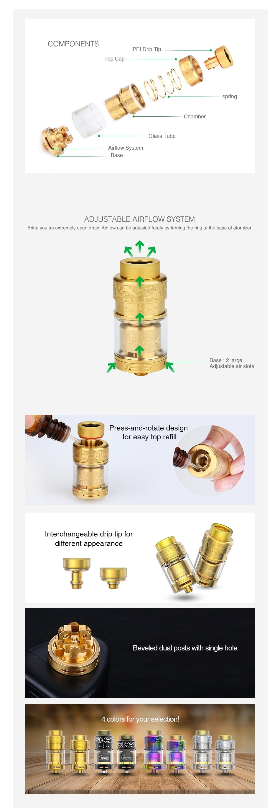 Gemz Prime Mover RTA 3ml COMPONENTS PEI Drip Tip T B ADJUSTABLE AIRFLOW SYSTEM Bring you an extremly open draw  Airflow can he adjusted freely by trning the ring at the base of atomi    Base  2 large Adiustable air slots Press and rotate d for easy top refill   Interchangeable drip tip for different appearance   Beveled dual posts with single hole 4 colors for your selection