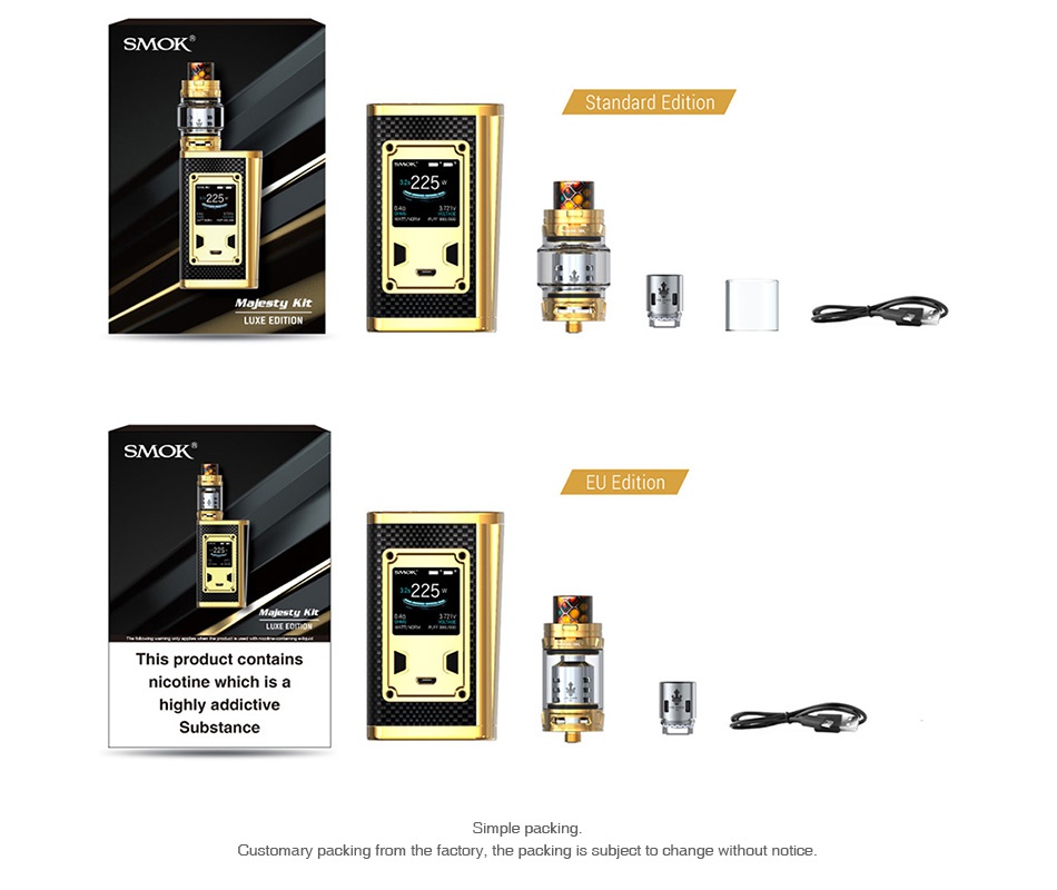 SMOK Majesty 225W TC Kit with TFV12 Prince Luxe Edition SMOK EU Editi This product contains nicotine which is a highly addictive Substance Simple packing Customary packing from the factory  the packing is subject to change without notice