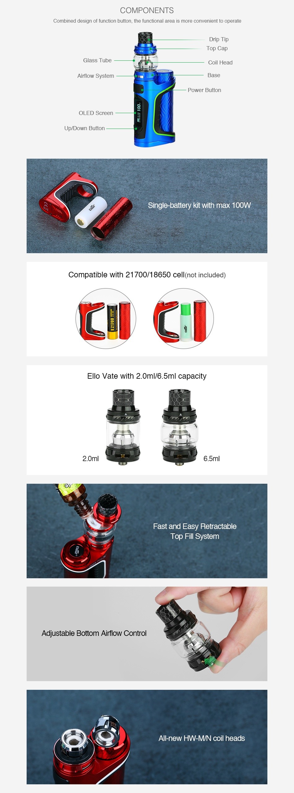 Eleaf iStick Pico S 100W TC Kit COMPONENTS Combined design of function button  the functional area is more convenient to operate Drip I ip Ss Coil I lead Airflow Systcm Power Button Ol FD Scrccn Up Down Bullon Single battery kit with max 100W Compatible with 21700 18650 cell not included  Ello vate with 2 0m 6 5ml capacity 2 0ml 6 5ml Fast and Easy Retractable Iop Fll System Adjustable Bottom Airflow Control All new HW mn coil heads