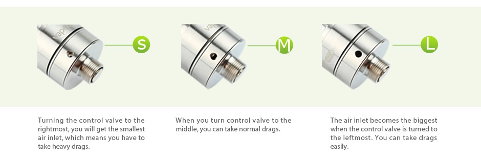 VapeOnly vAir D16 Clear Atomizer 2ml      Turning the control valve to the When you turn control valve to the The air inlet becomes the biggest rightmost  you will get the smallest middle  you can take normal dra when the control valve is turned to air inlet  which means you have to he leftmost  you ca