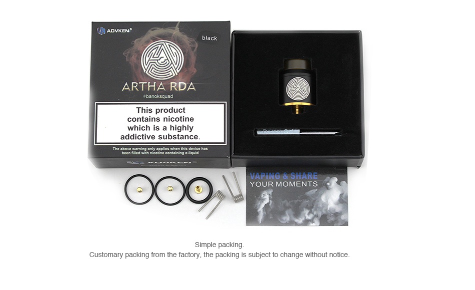 Advken Artha RDA ARTHA RDA This product contains nicotine which is a highly YOUR MOMEN Customary packing from the factory  the packing is subject to change without notice