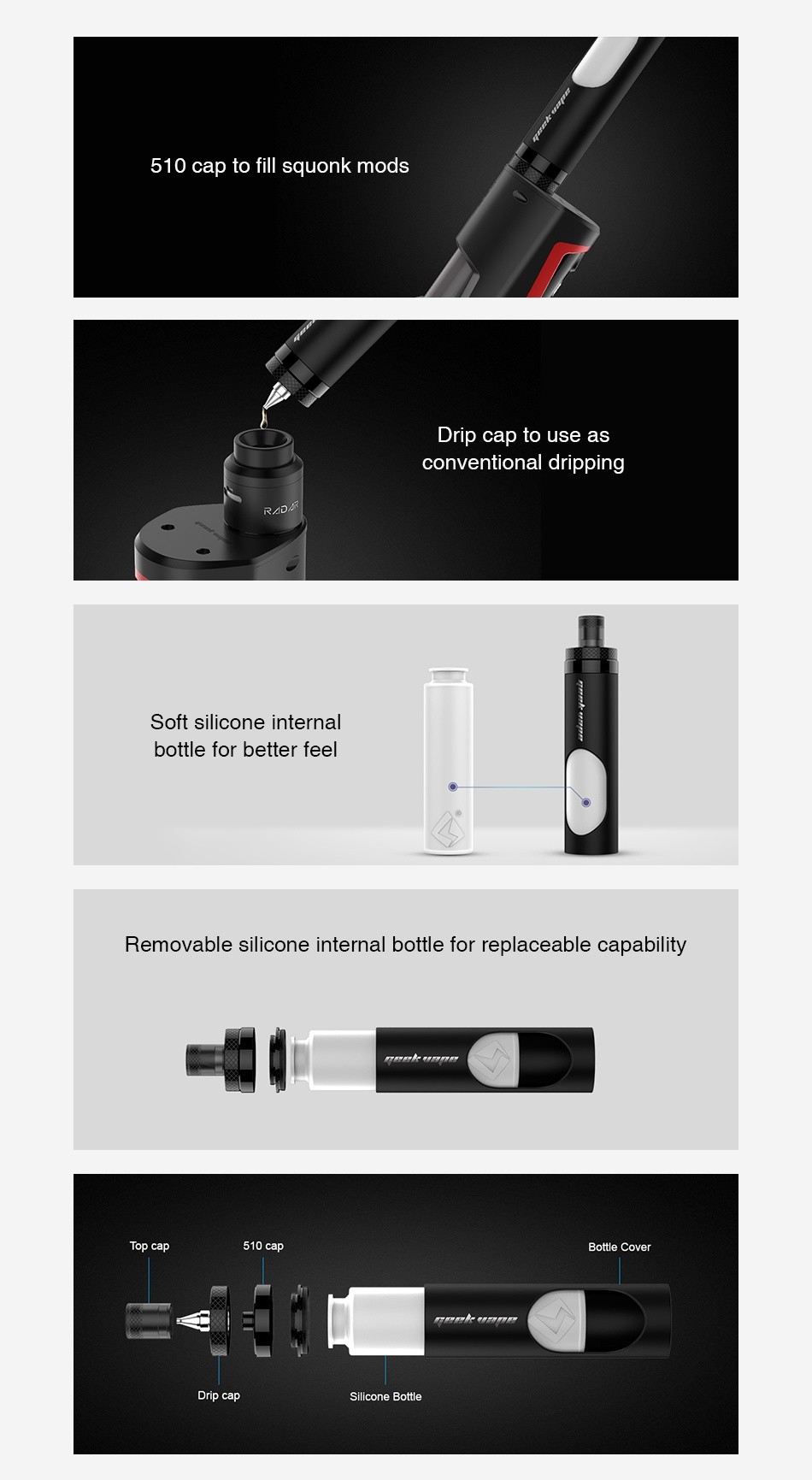 GeekVape Flask Liquid Dispenser Light Version 30ml 510 cap to fill squonk mods Drip cap to use as conventional dripping Soft silicone interna bottle for better feel Removable silicone internal bottle for replaceable capability   510 cap Bottle Cover Silicone Bottle