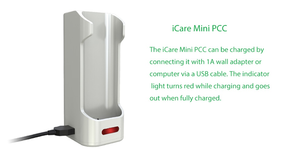 Eleaf iCare Mini PCC Starter Kit 2300mAh iCare Mini Pco The iCare Mini PCC can be charged by connecting it with 1A wall adapter or computer via a USB cable  The indicator light turns red while charging and goes out when fully charged